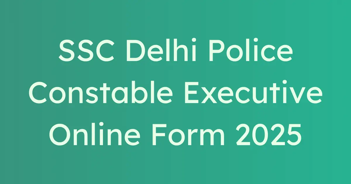 SSC Delhi Police Constable 2025